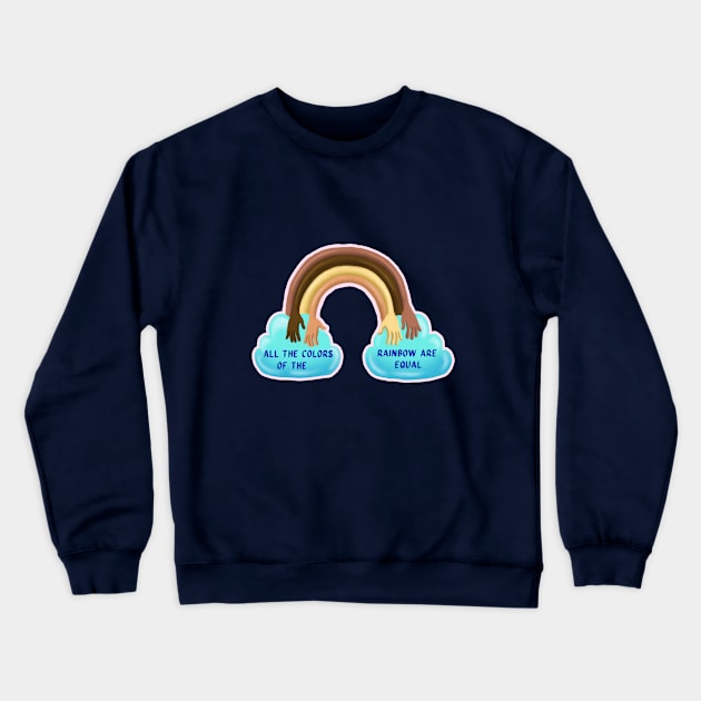 rainbow of equality Crewneck Sweatshirt by Rashcek